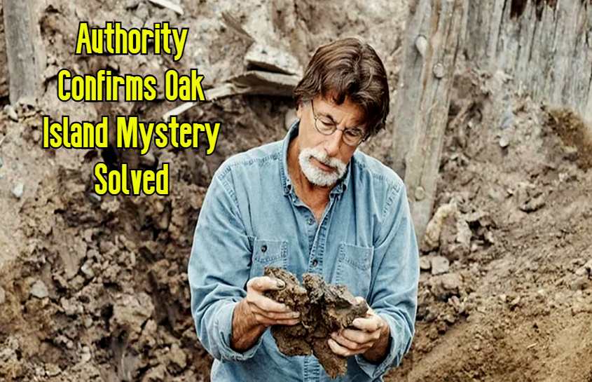 Authority Confirms Oak Island Mystery Solved